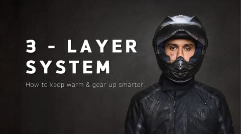 3 Layer System Banner- How to keep warm and gear up smarter - title with motorcyclist in helmet and Triumph winter gear