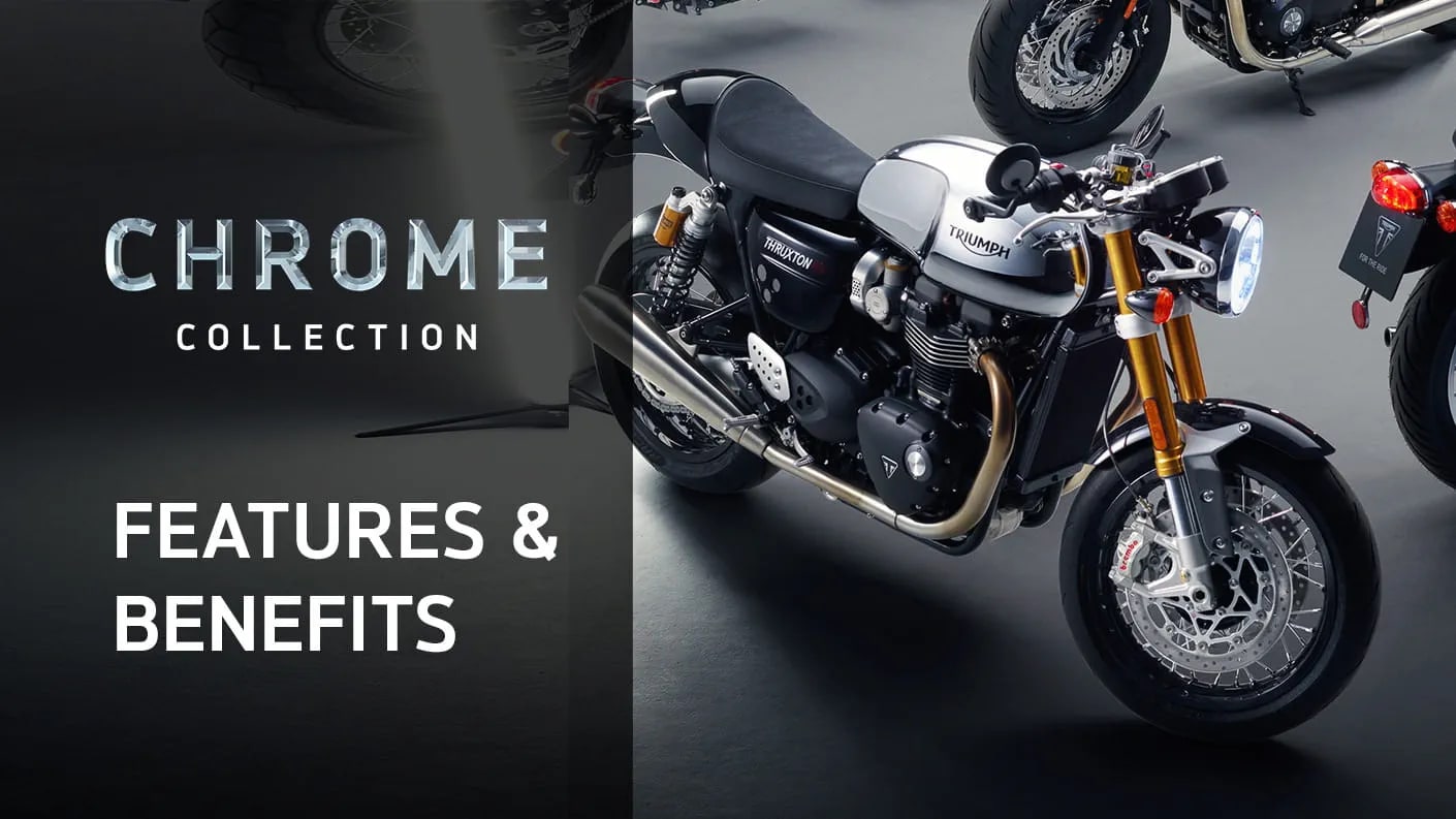Triumph Chrome Collection Features and Benefits Film