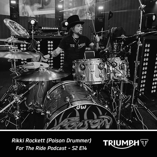 A cover photo of Rikki Rockett (Poison Drummer) for Season 2 Episode 14 of the 'For The Ride' Podcast.