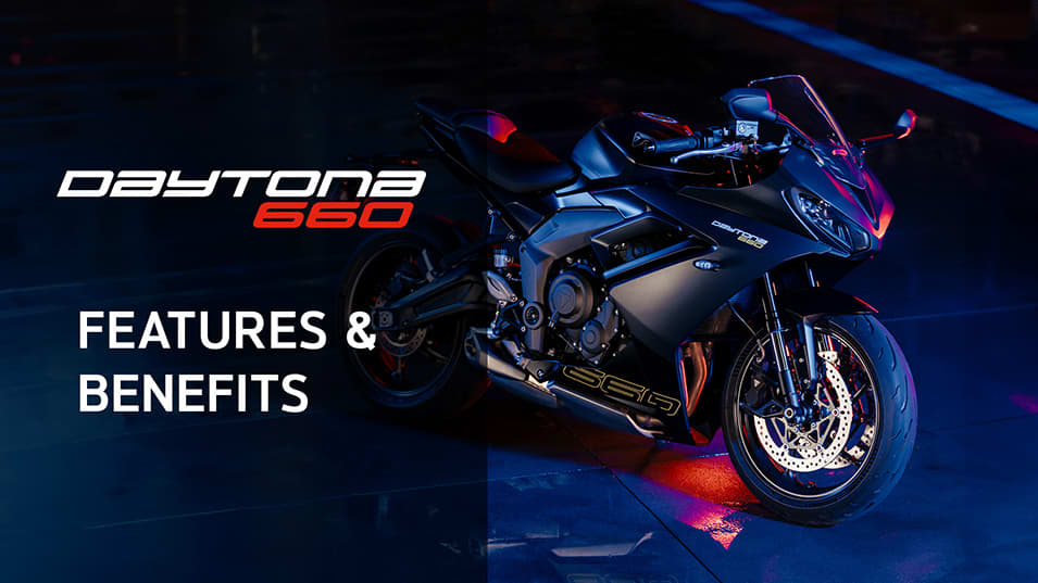 Triumph Daytona 660 Features and Benefits